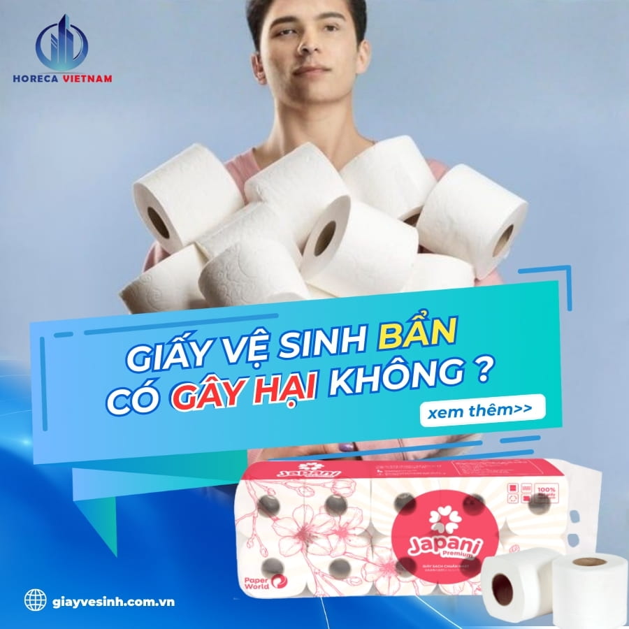 Giấy vệ sinh bẩn kém chất lượng có thể gây hại cho sức khỏe người dùng nếu sử dụng lâu dài