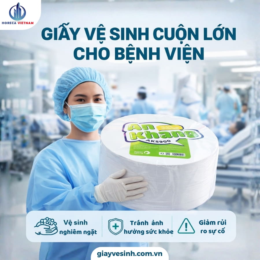 Giấy vệ sinh cuộn lớn cho bệnh viện cần đáp ứng những tiêu chuẩn riêng biệt về vệ sinh nghiêm ngặt, không gây ảnh hưởng sức khỏe mọi người