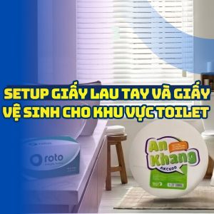Cách kết hợp giấy lau tay và giấy vệ sinh khu vực toilet công cộng