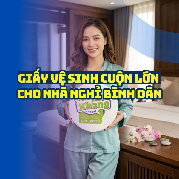 Giấy vệ sinh cuộn lớn cho nhà nghỉ tốt nhất 2026