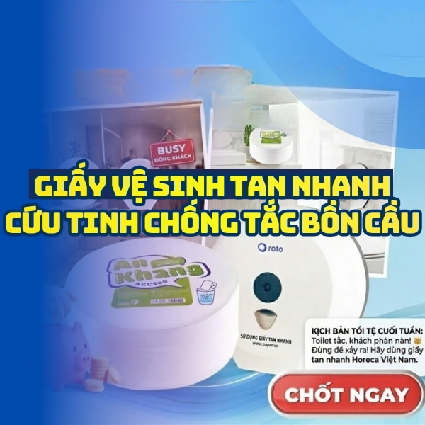 Giấy vệ sinh tan nhanh trong nước cho quán ăn nhà hàng tại Horeca Việt Nam