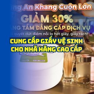 Giấy vệ sinh cho nhà hàng cao cấp giá tốt nhất tại Horeca Việt Nam