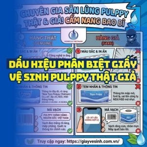 Các dấu hiệu phân biệt giấy pulppy thật giả tránh hàng giả tại Horeca Việt Nam