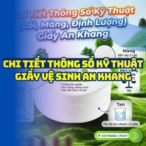Chi tiết thông số kỹ thuật giấy an khang tại Horeca Việt Nam