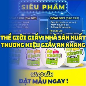 Giới thiệu công ty Thế Giới Giấy An Khang dòng sản phẩm cao cấp 2026