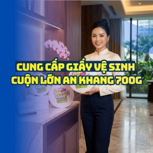 Horeca Việt Nam cung cấp giấy vệ sinh an khang 700g uy tín giá sỉ tốt nhất