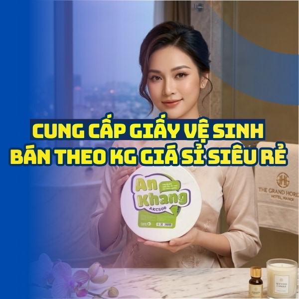 Horeca Việt Nam cung cấp giấy vệ sinh theo kg giá sỉ uy tín giá tốt nhất