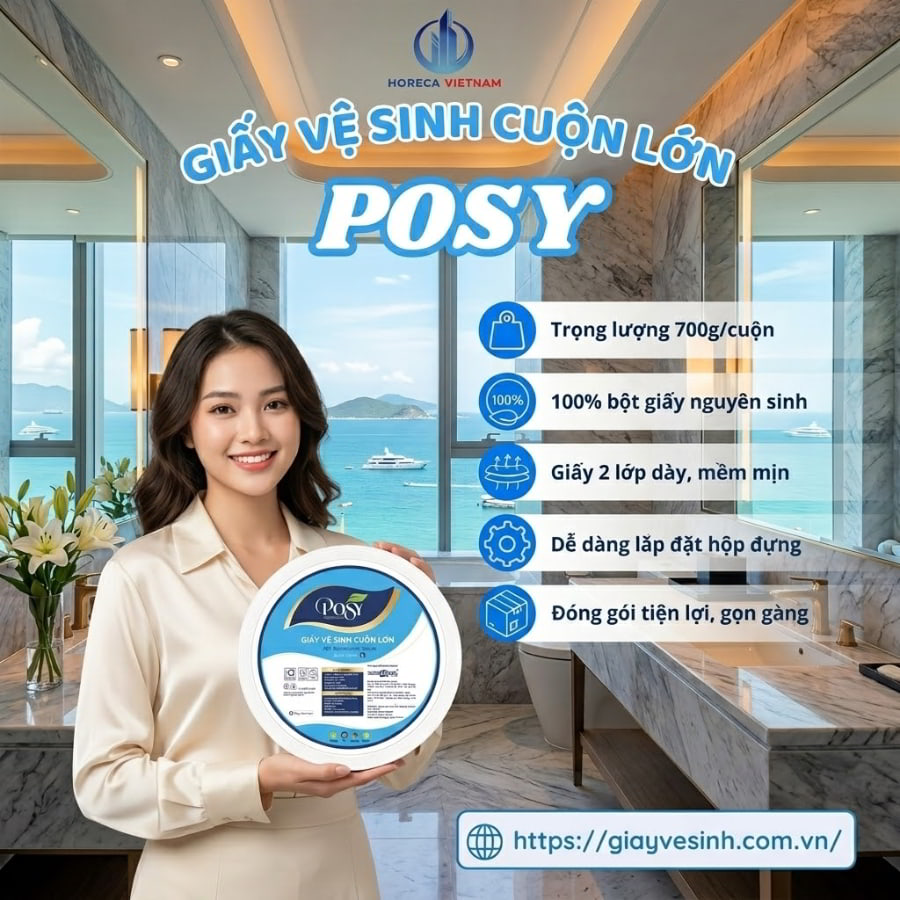 Horeca Việt Nam nguồn mua sỉ giấy vệ sinh posy uy tín giá tốt nhất 2026