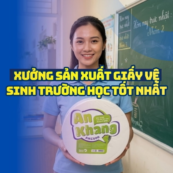 Horeca Việt Nam xưởng sản xuất giấy vệ sinh trường học uy tín giá sỉ tốt nhất