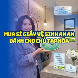 Mua sỉ giấy vệ sinh an an giá tốt giao hàng tận nơi tại Horeca Việt Nam
