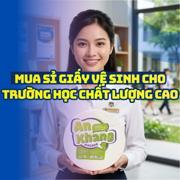 Mua sỉ giấy vệ sinh cho trường học uy tín chất lượng cao giá tốt tại Horeca Việt Nam