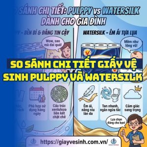 So sánh pulppy và watersilk dành cho gia đình tại Horeca Việt Nam