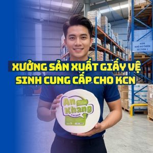 Xưởng sản xuất giấy vệ sinh kcn uy tín giá sỉ tốt nhất tại Horeca Việt Nam