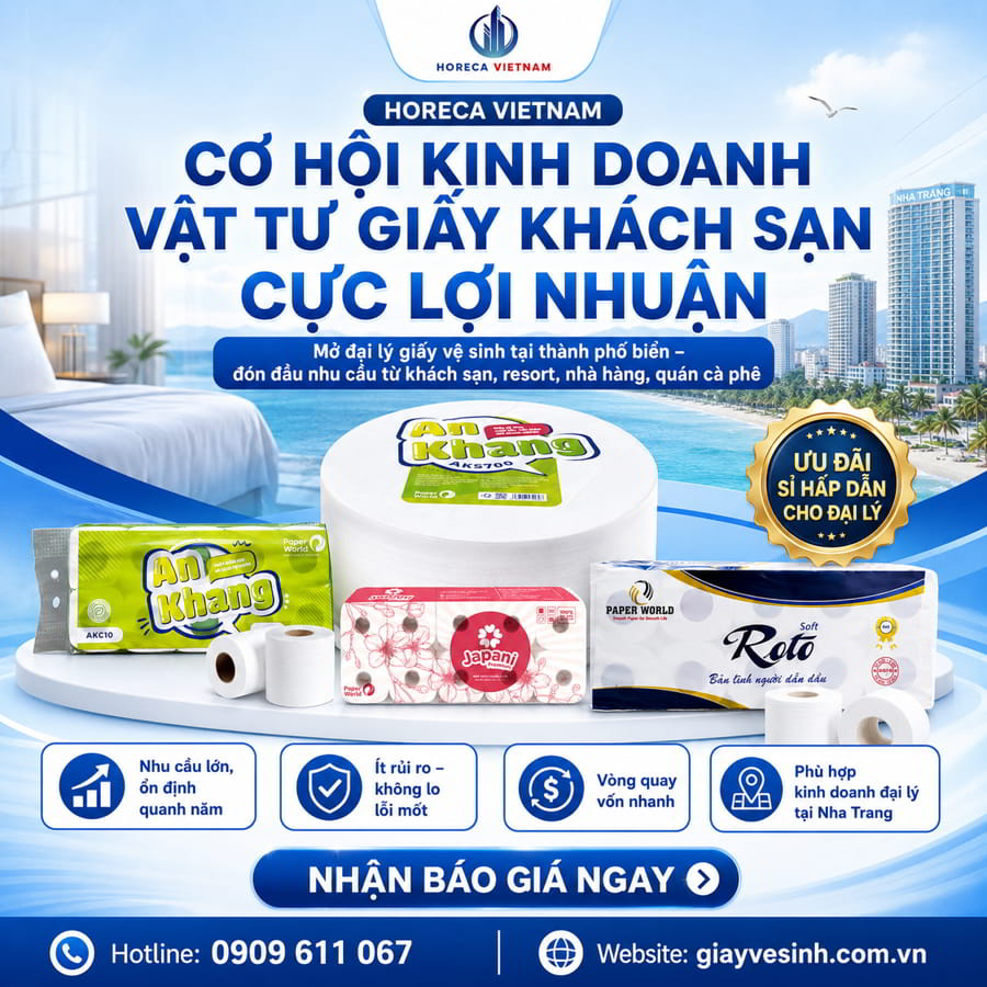 Mở đại lý giấy vệ sinh Nha Trang mang lại lợi nhuận cao tại Horeca Việt Nam