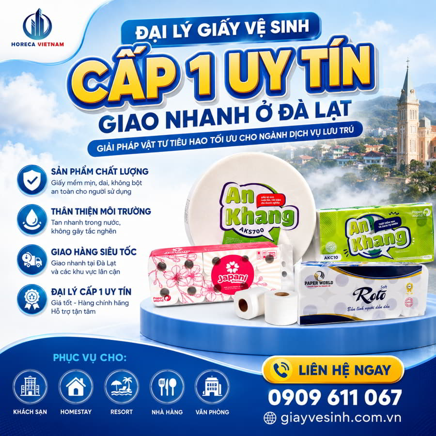 Đại lý giấy vệ sinh Đà Lạt uy tín, giao hàng nhanh chóng tại Horeca Việt Nam