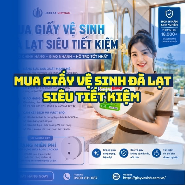 Horeca Việt Nam cung cấp giấy vệ sinh Đà Lạt giá sỉ tốt nhất giao hàng tận nơi tại Horeca Việt Nam