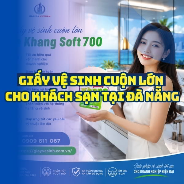 Horeca Việt Nam cung cấp giấy vệ sinh khách sạn Đà Nẵng giá sỉ tốt nhất giao hàng tận nơi