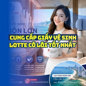 Horeca Việt Nam cung cấp giấy vệ sinh lotte có lõi giá tốt giao hàng tận nơi