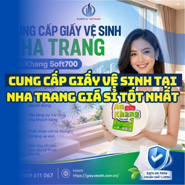 Horeca Việt Nam cung cấp giấy vệ sinh Nha Trang giá sỉ tốt nhất giao hàng tận nơi