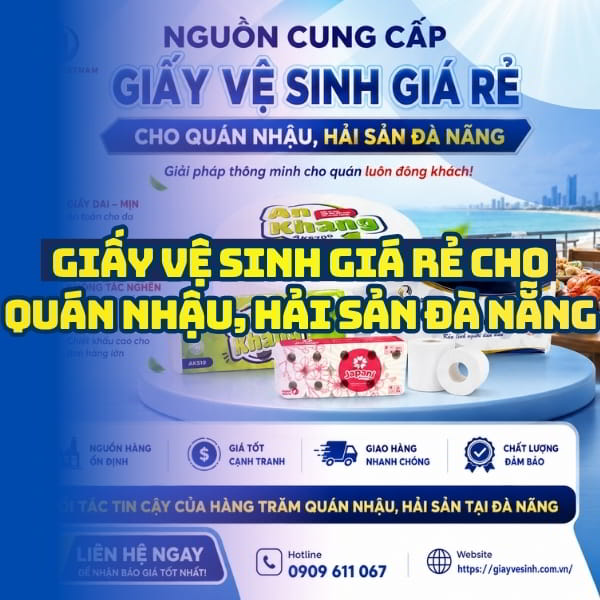 Horeca Việt Nam cung cấp giấy vệ sinh quán ăn Đà Nẵng giá sỉ tốt nhất giao hàng tận nơi