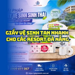 Horeca Việt Nam cung cấp giấy vệ sinh resort Đà Nẵng giá sỉ tốt nhất giao hàng tận nơi
