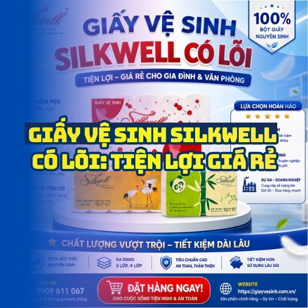 Horeca Việt Nam cung cấp giấy vệ sinh silkwell có lõi giá tốt giao hàng tận nơi