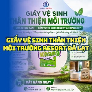 Horeca Việt Nam cung cấp giấy vệ sinh thân thiện môi trường resort Đà Lạt giá sỉ tốt nhất giao hàng tận nơi