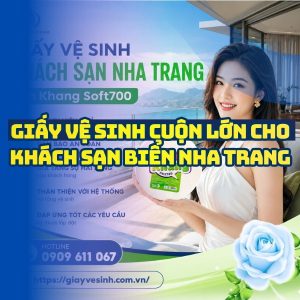 Horeca Việt Nam địa chỉ cung cấp giấy vệ sinh khách sạn Nha Trang giá sỉ tốt nhất giao hàng tận nơi