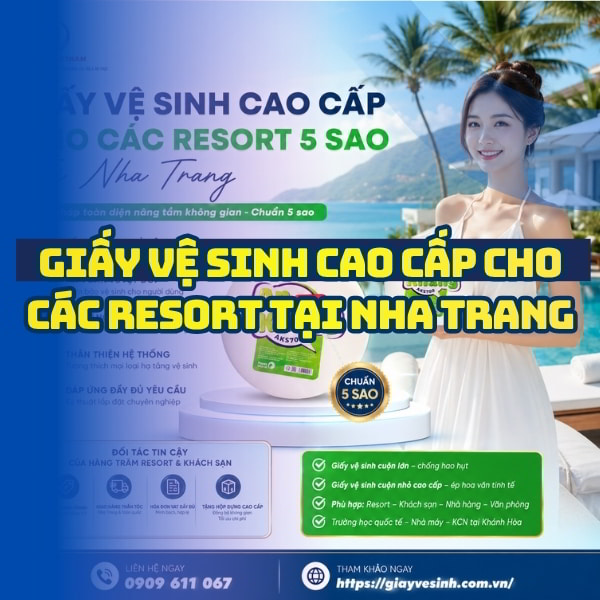 Horeca Việt Nam địa chỉ cung cấp giấy vệ sinh resort Nha Trang giá sỉ tốt nhất giao hàng tận nơi