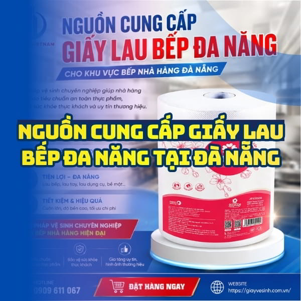 Horeca Việt Nam nguồn cung cấp giấy lau bếp Đà Nẵng uy tín giá tốt nhất