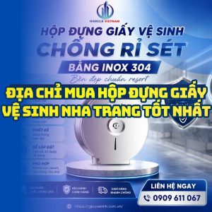 Horeca Việt Nam nhà cung cấp hộp đựng giấy vệ sinh Nha Trang chính hãng cao cấp lắp đặt tận nơi