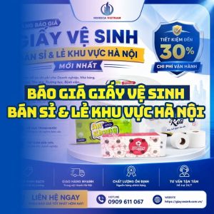 Báo giá giấy vệ sinh Hà Nội cao cấp giá tốt nhất giao nhanh tại Horeca Việt Nam