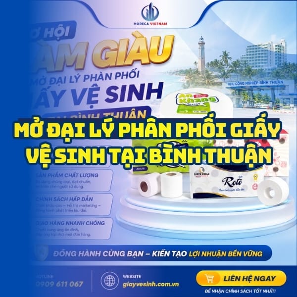 Cơ hội làm giàu kinh doanh đại lý giấy Bình Thuận uy tín tốt nhất tại Horeca Việt Nam