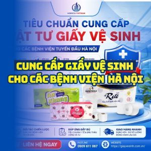 Horeca Việt Nam cung cấp giấy vệ sinh bệnh viện Hà Nội giá sỉ tốt nhất giao hàng tận nơi
