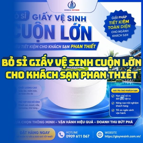 Horeca Việt Nam cung cấp giấy vệ sinh khách sạn Phan Thiết giá sỉ tốt nhất giao hàng tận nơi