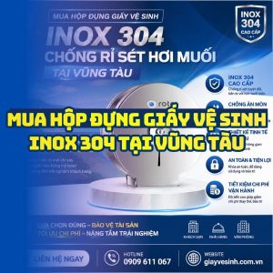 Horeca Việt Nam cung cấp hộp đựng giấy vệ sinh Vũng Tàu tốt nhất lắp đặt tận nơi