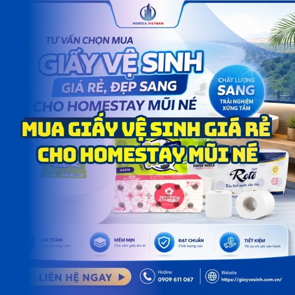 Horeca Việt Nam địa chỉ mua giấy vệ sinh villa homestay Mũi Né giá sỉ tận xưởng giao hàng tận nơi