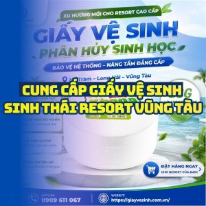Horeca Việt Nam nhà cung cấp giấy vệ sinh sinh thái resort Vũng Tàu giá sỉ tốt nhất giao hàng tận nơi