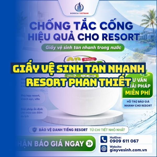 Horeca Việt Nam nhà cung cấp giấy vệ sinh tan nhanh resort Phan Thiết giá sỉ tận xưởng giao hàng tận nơi