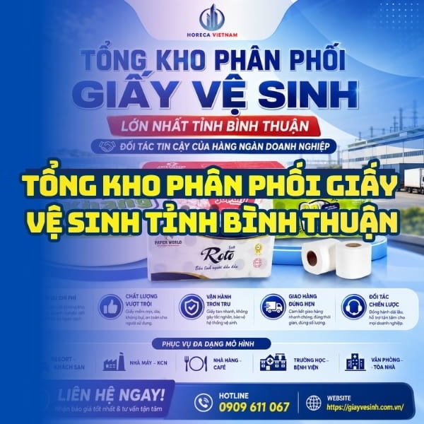 Horeca Việt Nam tổng kho giấy vệ sinh Bình Thuận giá sỉ tận xưởng giao hàng tận nơi