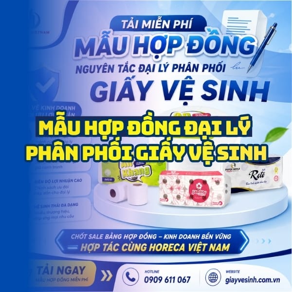 Mẫu hợp đồng đại lý giấy vệ sinh hấp dẫn tại Horeca Việt Nam