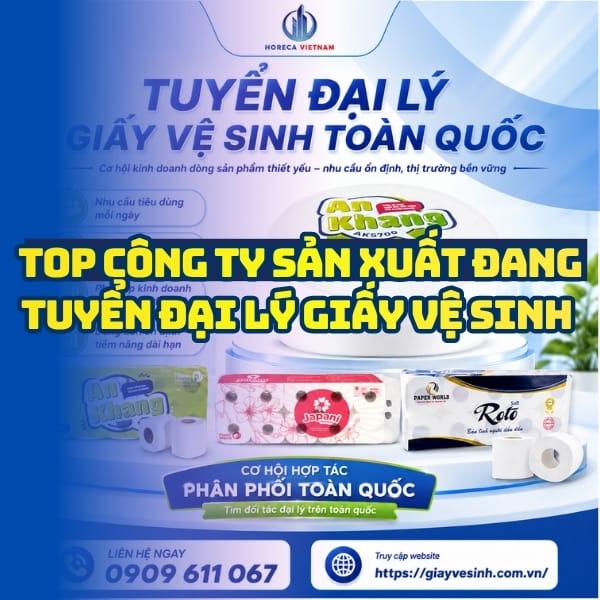 Top công ty tuyển đại lý giấy vệ sinh uy tín toàn quốc