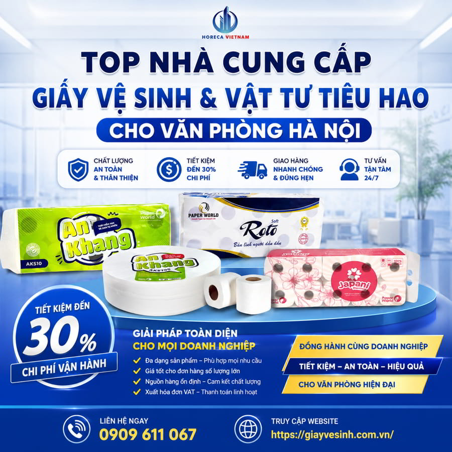 Top nhà cung cấp giấy vệ sinh và vật tư tiêu hao văn phòng Hà Nội uy tín