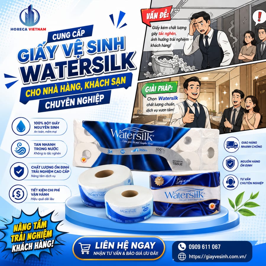 Cung cấp giấy vệ sinh watersilk cho nhà hàng khách sạn uy tín giá sỉ tốt nhất tại Horeca Việt Nam