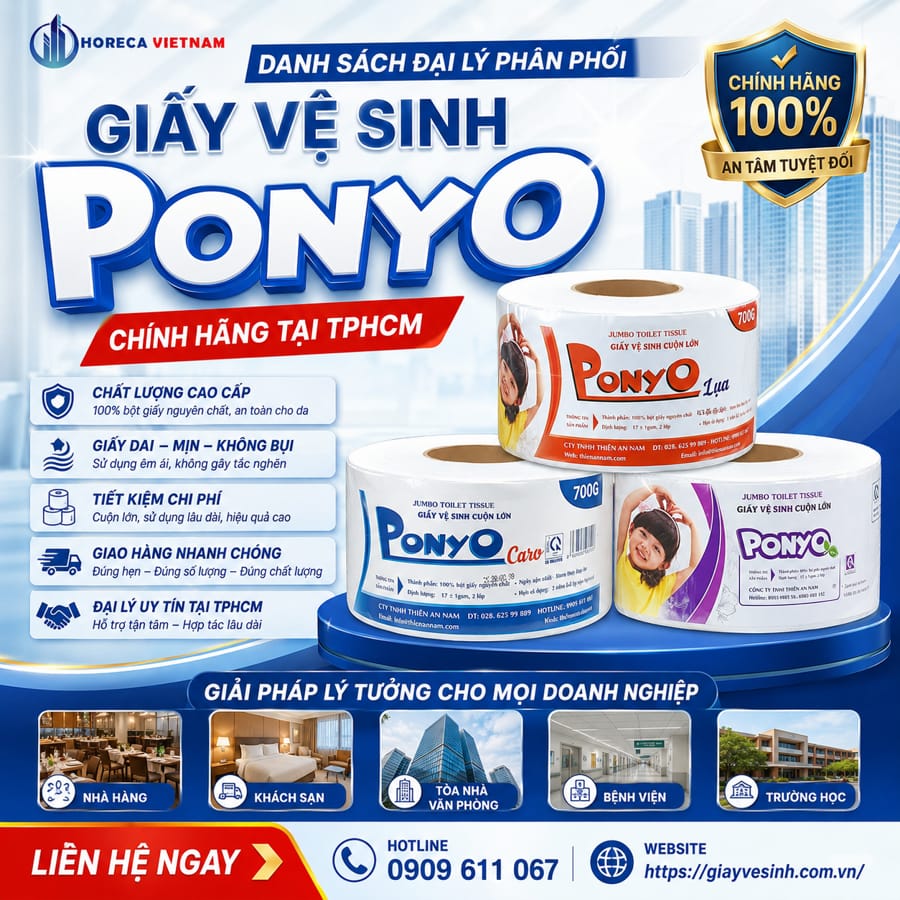 Cách chọn đúng đại lý giấy vệ sinh ponyo TPHCM để tối ưu 100% ngân sách tại Horeca Việt Nam
