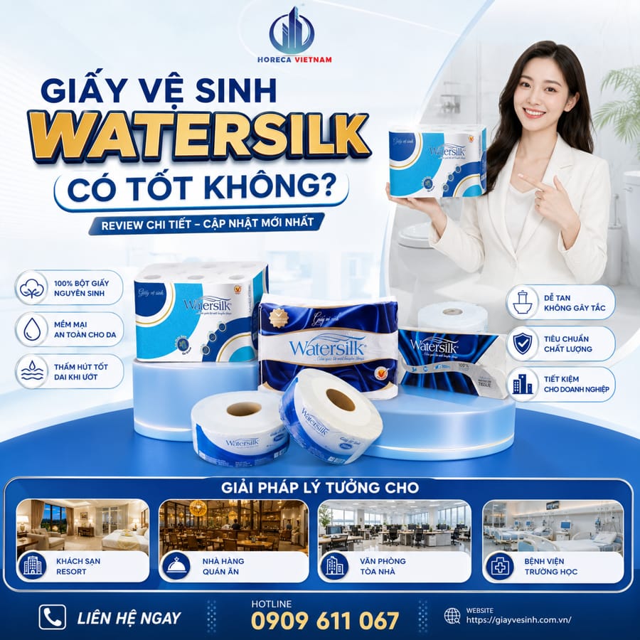 Tìm hiểu giấy vệ sinh watersilk có tốt không tại Horeca Việt Nam