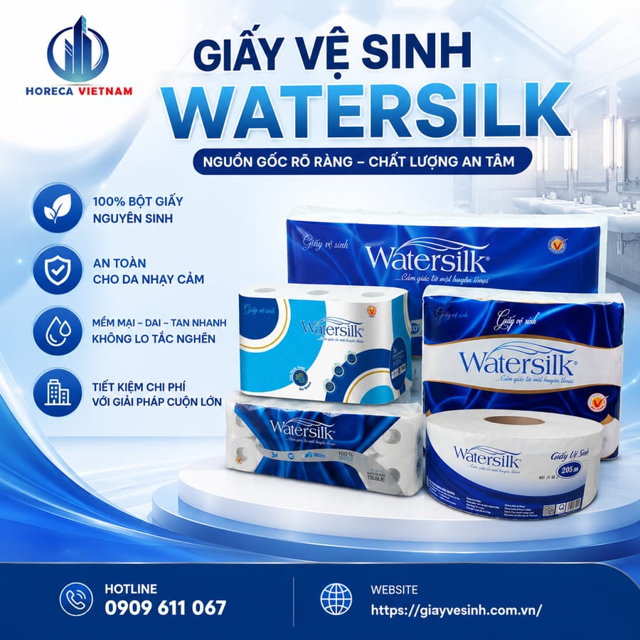 Giấy vệ sinh watersilk của công ty nào? Tìm hiểu nguồn gốc xuất xứ tại Horeca Việt Nam