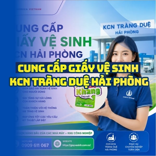 Horeca Việt Nam cung cấp giấy vệ sinh KCN Hải Phòng giấ sỉ tân xưởng giao nhanh