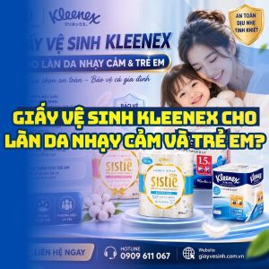 Horeca Việt Nam cung cấp giấy vệ sinh kleenex cho da nhạy cảm an toàn cho trẻ em tốt nhất