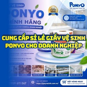 Horeca Việt Nam cung cấp giấy vệ sinh ponyo giá sỉ tận xưởng giao hàng tận nơi